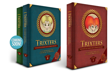 The Big Book of Trixters: Fantastical Faeries and Common Beasties